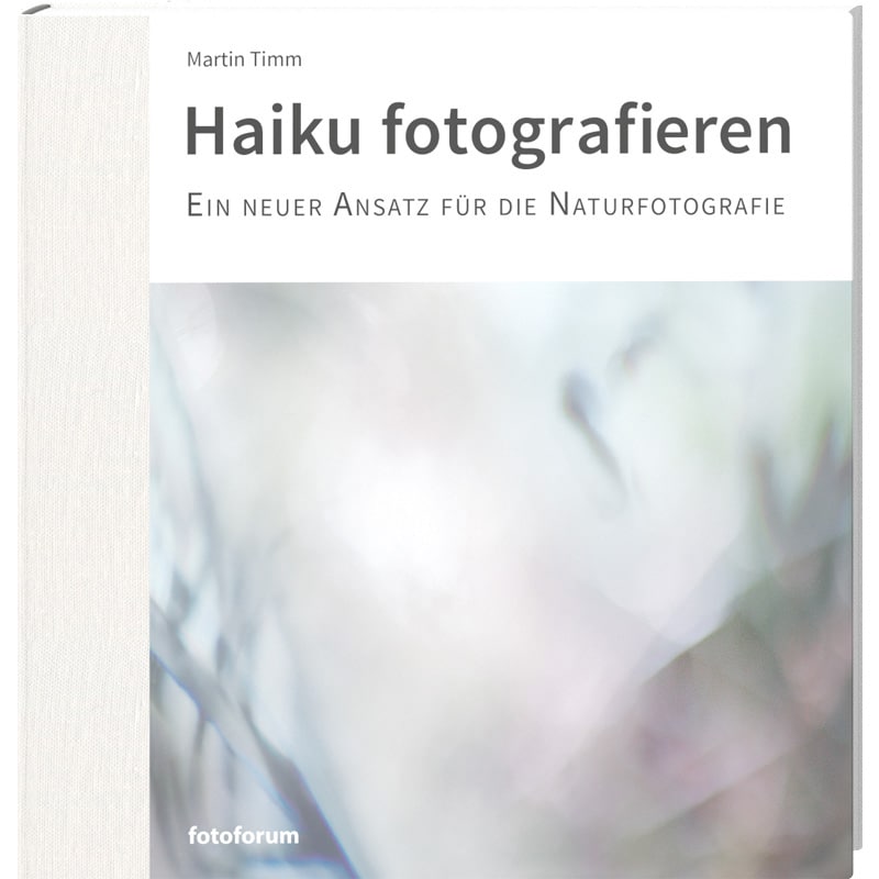 <b>Haiku fotografieren</b><br />Ein neuer Ansatz für die Naturfotografie 1 Haiku Fotografie des fotoforum Buch Cover