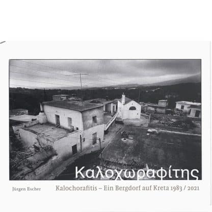 fotoforum Bücher 21 <b>Kalochorafitis</b><br />Ein Bergdorf auf Kreta 1983 / 2021