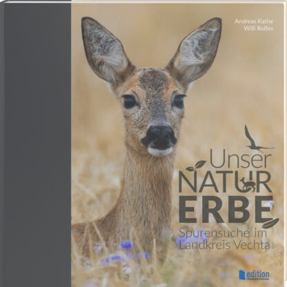 fotoforum Bücher 10 <b>Unser Naturerbe</b><br />Spurensuche im Landkreis Vechta